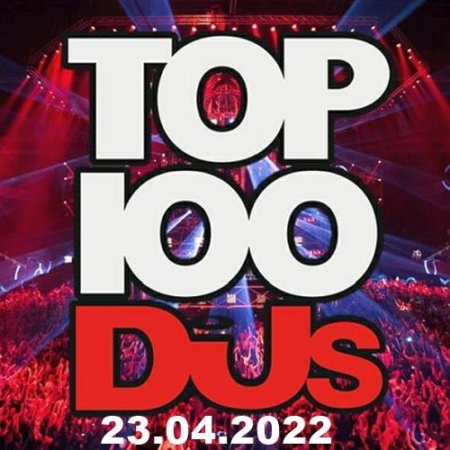 Top 100 DJs Chart 23.04.2022 (2022)