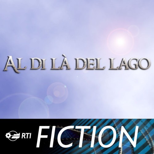 Stefano Reali - Al di la' del lago - serie tv (Colonna sonora originale della serie TV) - 2011