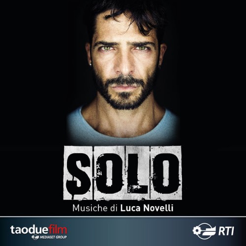Luca Novelli - Solo (Colonna sonora originale della serie TV) - 2016