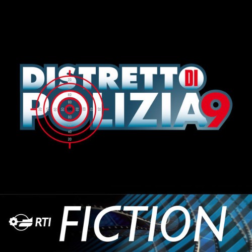 Aldo De Scalzi - Distretto di polizia 9 (+ sigla) (Colonna sonora originale della serie TV) - 2009