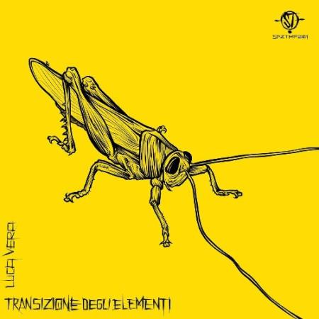 Luca Vera - Transizione Degli Elementi (2022)