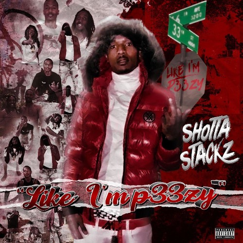 Shotta Stackz - Like Im Peezy (2022)