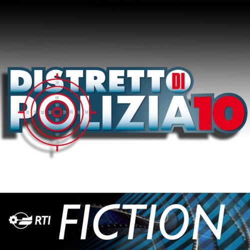 Aldo De Scalzi - Distretto di polizia 10 (Colonna sonora originale della serie TV) - 2010