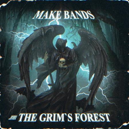 Make Bands - The Grim's Forest (2022)