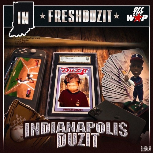 FreshDuzIt - INDIANAPOLIS DUZIT (2022)