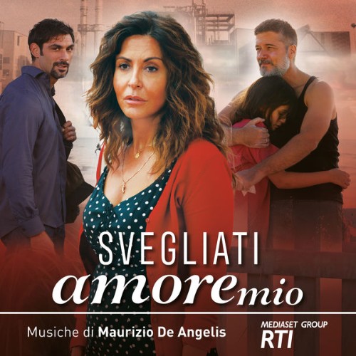 Maurizio De Angelis - Svegliati amore mio (colonna sonora originale della serie TV) - 2021