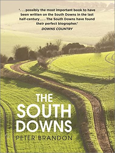 The South Downs, 2nd Edition by Peter Brandon