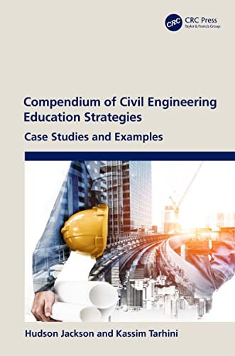 Compendium of Civil Engineering Education Strategies: Case Studies and Examples