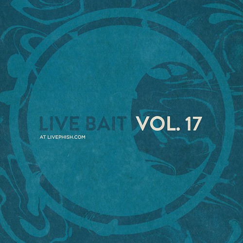 Phish - Live Bait Vol  17