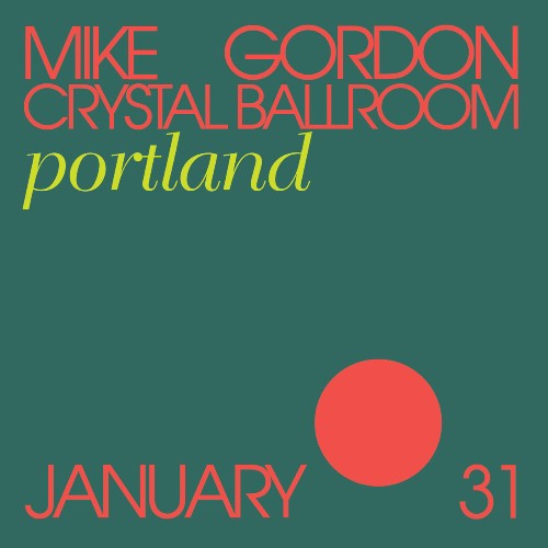 Mike Gordon - 01 31 20 Crystal Ballroom, Portland, OR