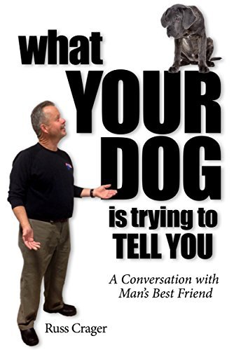 What Your Dog Is Trying To Tell You: A Conversation With Man's Best Friend