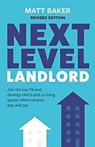 Next Level Landlord: Join the top 5% and develop HMOs and co living spaces where tenants stay and pay
