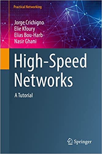 High Speed Networks: A Tutorial (Practical Networking)