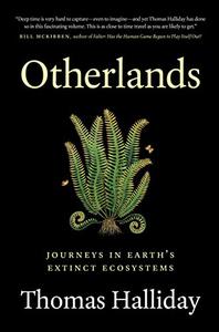 Otherlands: Journeys in Earth's Extinct Ecosystems (CA Edition)