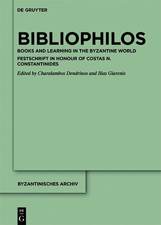 Bibliophilos: Books and Learning in the Byzantine World