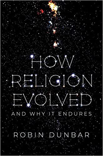 How Religion Evolved: And Why It Endures