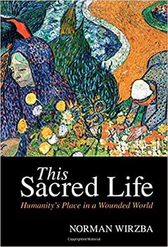 This Sacred Life: Humanity's Place in a Wounded World