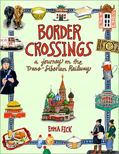 Border Crossings: A Journey on the Trans Siberian Railway