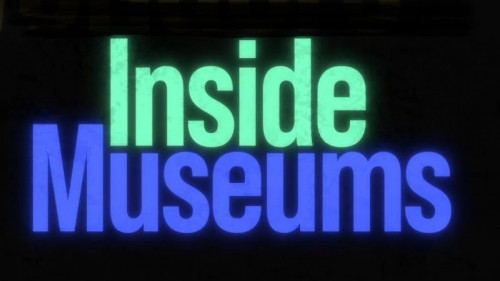 BBC - Inside Museums Series 2 (2022)