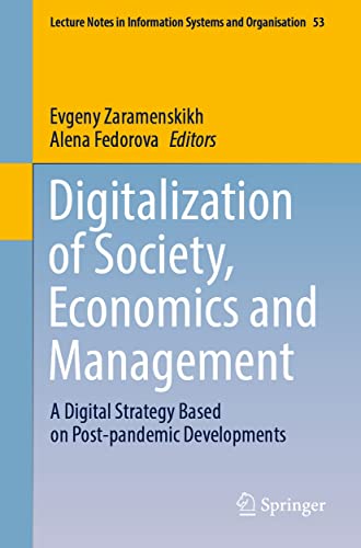 Digitalization of Society, Economics and Management: A Digital Strategy Based on Post pandemic Developments