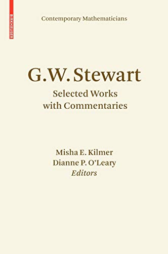 G.W. Stewart: Selected Works with Commentaries by Misha E. Kilmer