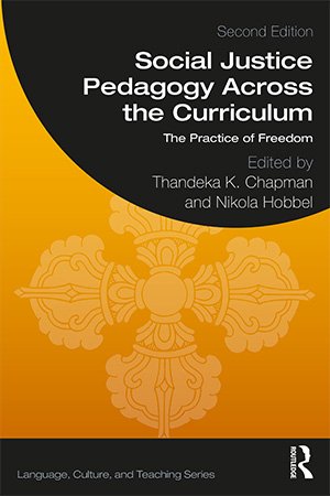 Social Justice Pedagogy Across the Curriculum, 2nd Edition
