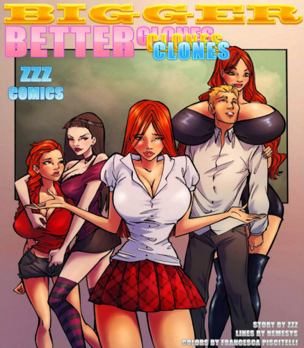 ZZZ COMICS - BIGGER BETTER CLONES Porn Comics