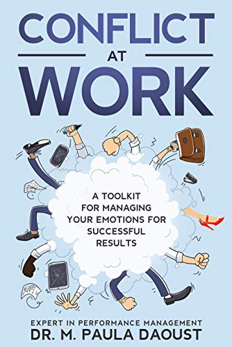 Conflict at Work: A toolkit for managing your emotions for successful results (AZW3)