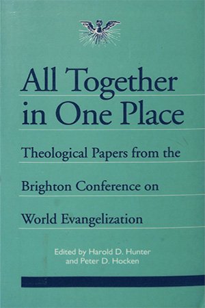 All together in one place: Theological papers from the Brighton Conference on World Evangelization
