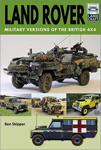 Land Rover: Military Versions of the British 4x4 (LandCraft)