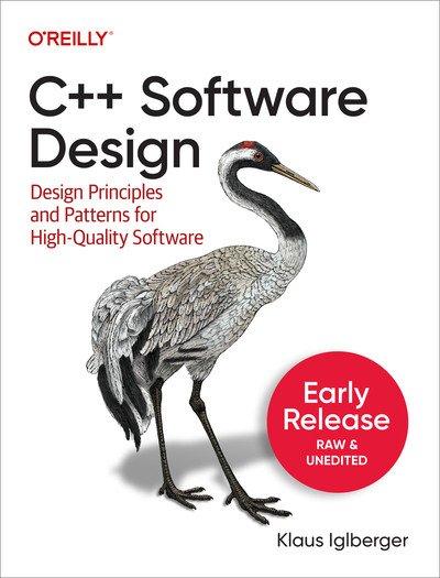 C++ Software Design (Fifth Early Release)