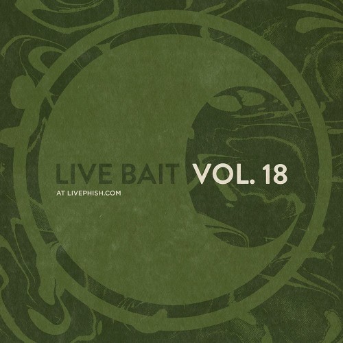 Phish - Live Bait Vol  18