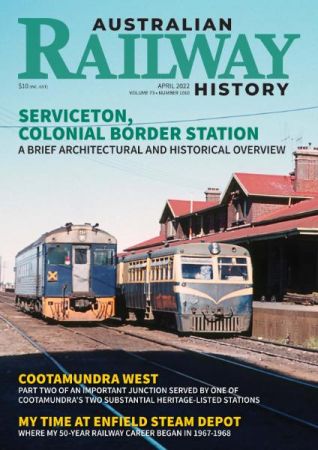 Australian Railway History   April 2022