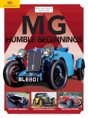 MG Memories: Humble Beginnings   Issue 07, 2022