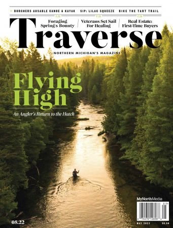 Traverse, Northern Michigan's Magazine   May 2022