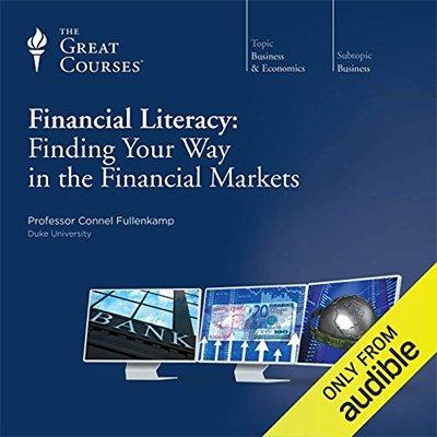 Financial Literacy: Finding Your Way in the Financial Markets (Audiobook)