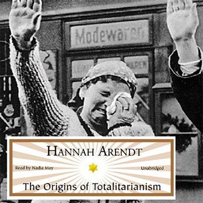The Origins of Totalitarianism (Audiobook)