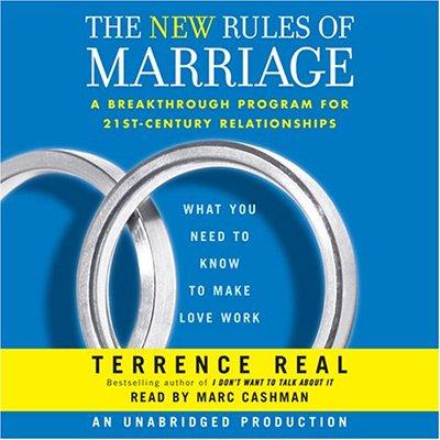 The New Rules of Marriage: What You Need to Know to Make Love Work (Audiobook)