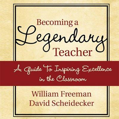 Becoming a Legendary Teacher: A Guide to Inspiring Excellence in the Classroom (Audiobook)
