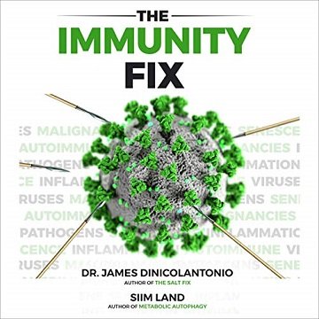 The Immunity Fix: Strengthen Your Immune System, Fight Off Infections, Reverse Chronic Disease and Live a Healthier [Audiobook]