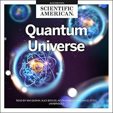 Quantum Universe by Scientific American [Audiobook]