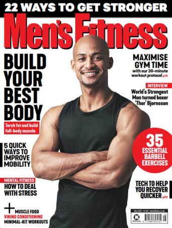 Men's Fitness UK Magazine   May 2022
