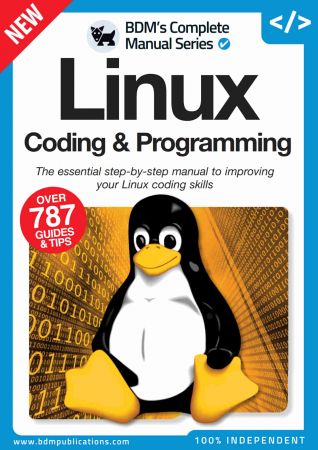 Linux Coding & Programming The Complete Manual   Issue 01, 2022