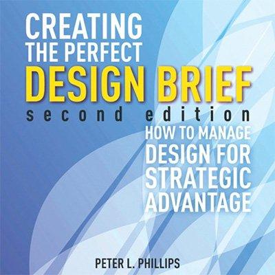 Creating the Perfect Design Brief: How to Manage Design for Strategic Advantage (Audiobook)