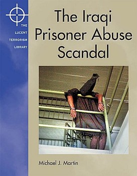 The Iraqi Prisoner Abuse Scandal