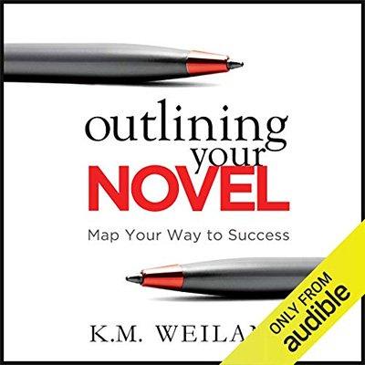 Outlining Your Novel: Map Your Way to Success (Audiobook)