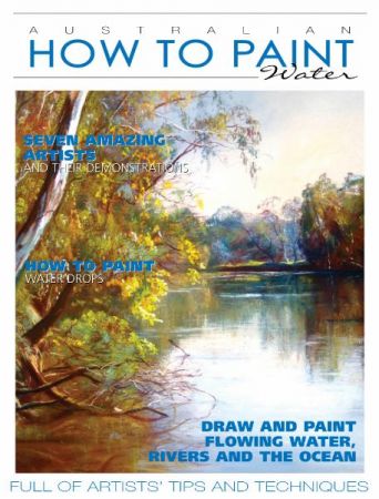 Australian How To Paint   Issue 41   2022 (True PDF)