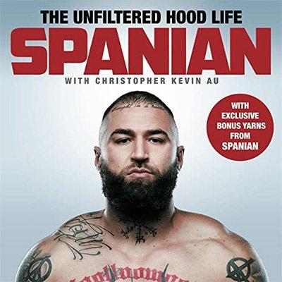 Spanian: The Unfiltered Hood Life (Audiobook)