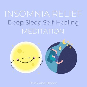 Insomnia Relief   Deep Sleep Self Healing Meditation [Audiobook]