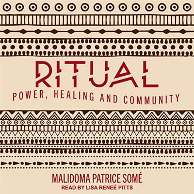 Ritual: Power, Healing and Community [Audiobook]